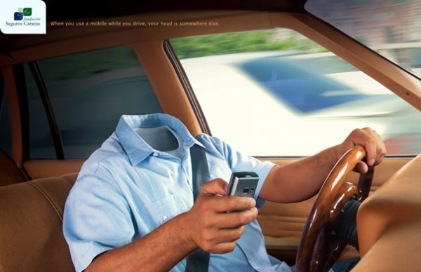 When You Use a Mobile While you Drive, Your Head is Somewhere Else。“开车请勿打.jpg